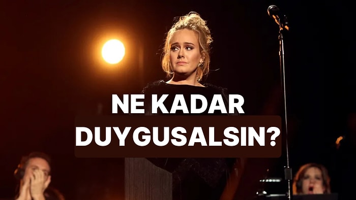 Şarkı Seçimlerine Göre Ne Kadar Duygusalsın?