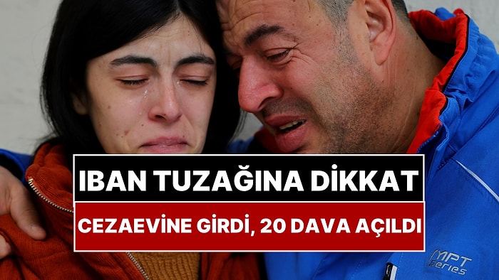 IBAN’ını Arkadaşına Verdi, Başına Gelmeyen Kalmadı: Cezaevine Girdi, 20 Dava Açıldı, Hapis Cezası Aldı