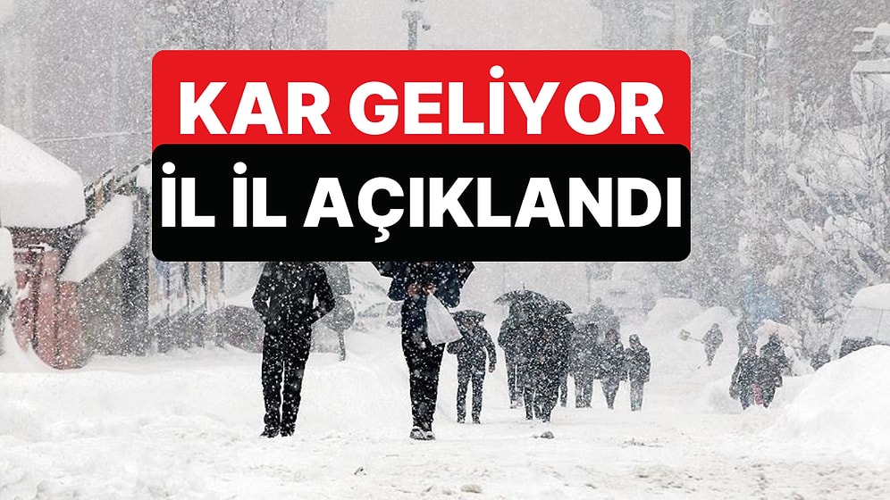 İçişleri Bakanlığı İl İl Açıkladı: Kuvvetli Kar Geliyor