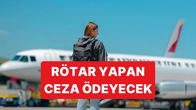 Hava Yolu Taşımacılığında Kurallar Baştan Yazılıyor: Rötara Ceza Geliyor