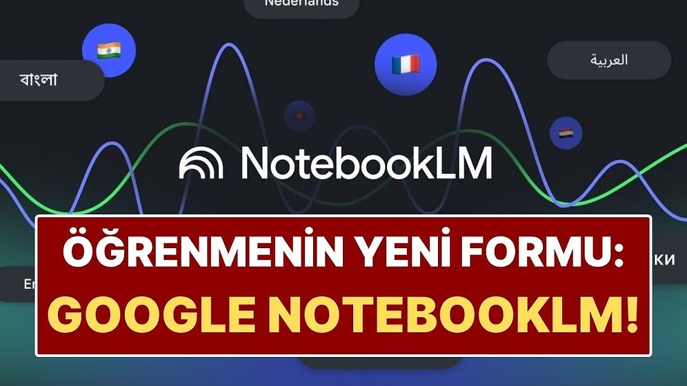 Bilgiyi Not Almaktan Fazlasına Taşıyan Yapay Zeka! Google NotebookLM ile Neler Yapabilirsiniz?