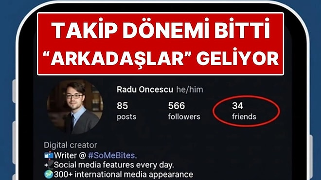 Takip Dönemi Bitiyor! Instagram "Arkadaşlar" Özelliğini Getirmeye Hazırlanıyor
