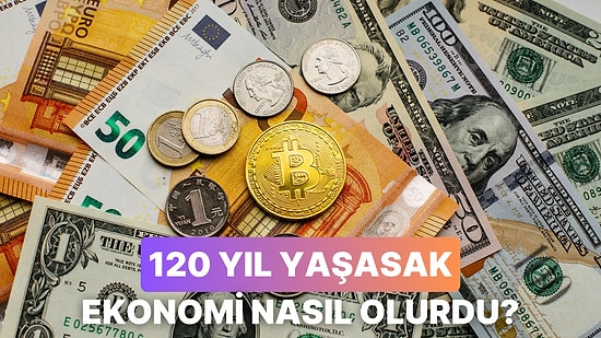 Yapay Zekaya Sorduk: Tıp Gelişip Ortalama İnsan Ömrü 120 Yıla Çıksaydı Ekonomi Nasıl Değişirdi?