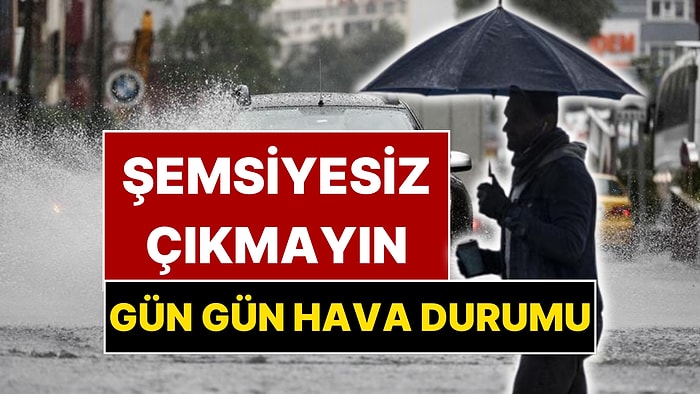Meteoroloji Açıkladı: İstanbul'da Yağışsız Gün Geçmeyecek