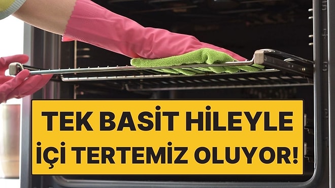 Fırın İçini Temizlemenin Tek Basit Hilesi! Uzmanlar Onayladı