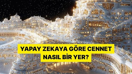 Yapay Zekanın "Cennetin Sızdırılan Görüntüleri" Olarak Oluşturduğu Görsel Viral Oldu