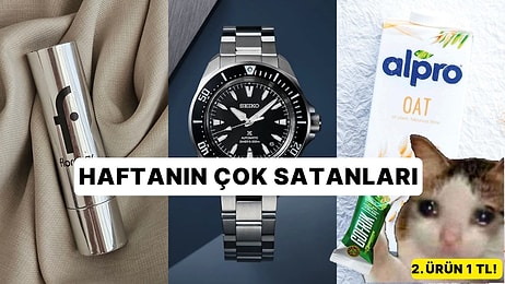 Haftanın En Popülerleri: Herkesin Sepetine Eklediği Haftanın En Çok Satan Ürünleri