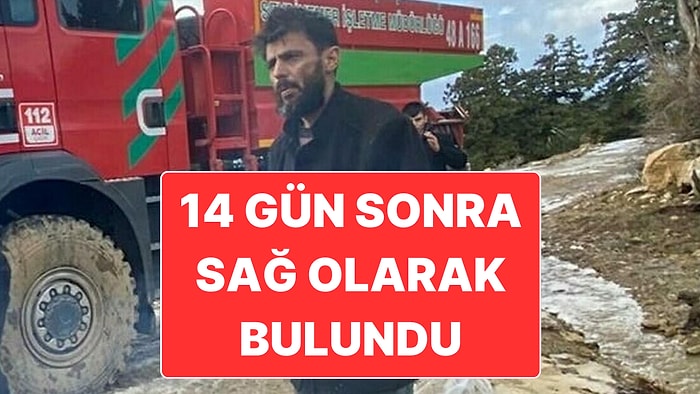 İlçeyi Ayağa Kaldıran Klima Tamircisi 14 Gün Sonra Ormandaki Evde Sağ Olarak Bulundu