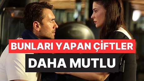 Uzmanlara Göre İlişkiyi Canlı Tutan 5 Hafta Sonu Alışkanlığı