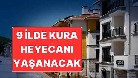 TOKİ 500 Bin Konut Projesinde Bu Hafta 9 İl İçin Kura Çekimi Yapılacak