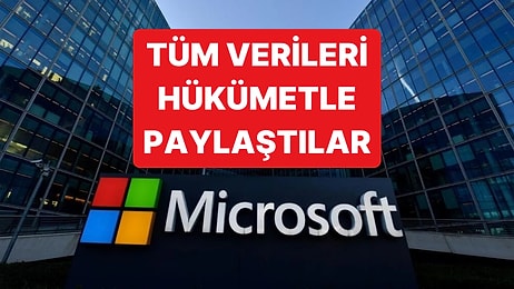 Microsoft, FBI Talebi Doğrultusunda Kullanıcı Verilerini Hükümetle Paylaştı