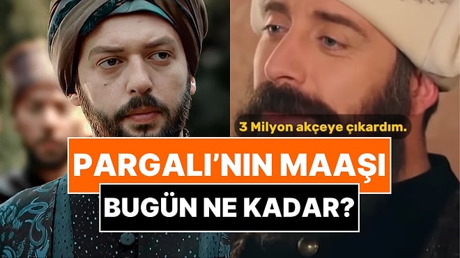 Kanuni’nin Zam Yaparak 3 Milyon Akçeye Çıkardığı Pargalı’nın Maaşı Günümüzde Ne Kadar?