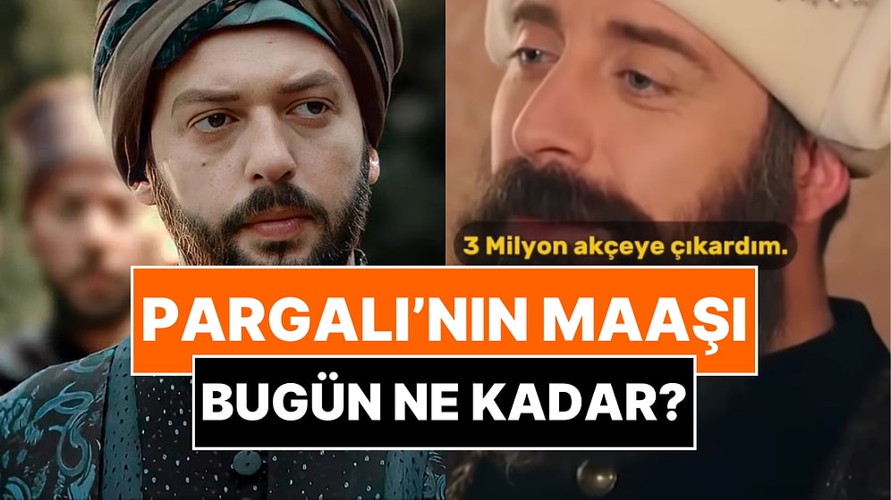 Kanuni’nin Zam Yaparak 3 Milyon Akçeye Çıkardığı Pargalı’nın Maaşı Günümüzde Ne Kadar?