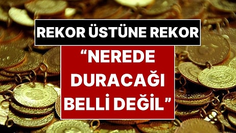 Rakamlar Kontrolden Çıktı! Altında Rekor Tahmin Değişti