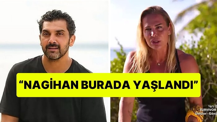 Survivor'da Bayhan'ın Nagihan Hakkında Sözleri Gündem Oldu