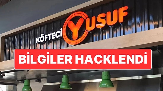 Köfteci Yusuf’ta Çalışan ve Müşteri Olmak Üzere Toplam 163 Bin Kişinin Verileri Hacklendi
