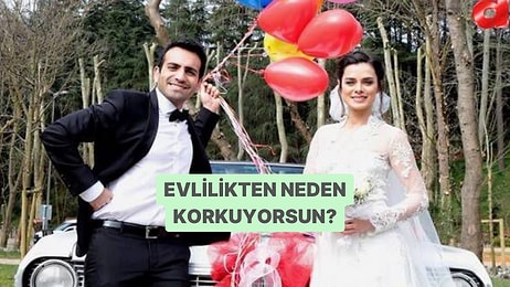 Evlilikten Neden Korkuyorsun? Bilinçaltın Söylüyor!