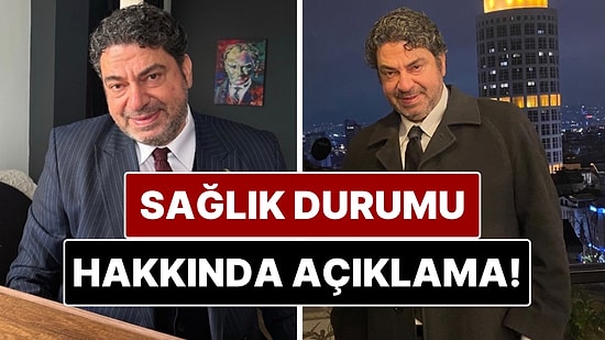 Kalp Krizi Geçirdiği İddia Edilen Hakan Taşıyan'ın Sağlık Durumu Hakkında Açıklama!