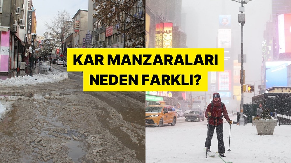 ABD ve Türkiye'deki Kar Neden Birbirinden Farklı Görünüyor?