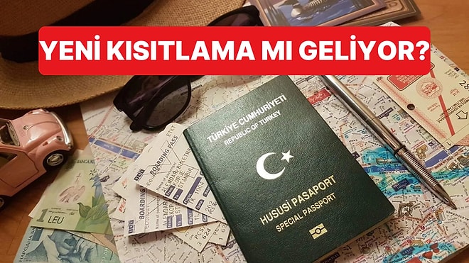 AB'de Türkiye'nin Yeşil Pasaport Sayısından Rahatsızlık Var: Yeni Kısıtlamalar mı Gelecek?