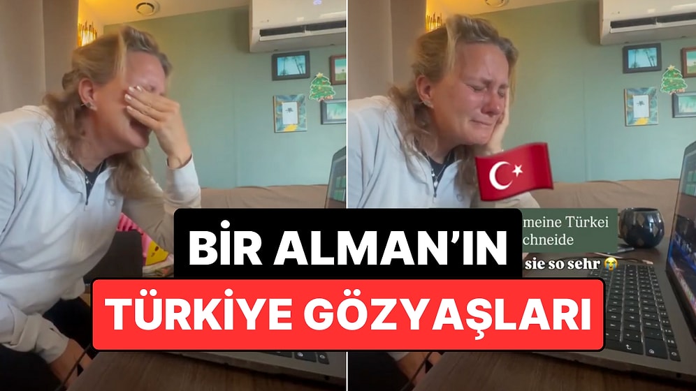 Videoları İzlerken Ağladı: Alman Bir Kadın Türkiye'de Özlediği Şeyleri Paylaştı