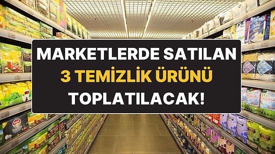 Ticaret Bakanlığı İfşa Ettiği Temizlik Ürünlerinin Piyasadan Toplatılacağını Açıkladı