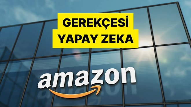Teknoloji Devi Amazon Yapay Zeka Nedeniyle 16 Bin Çalışanını İşten Çıkarttı