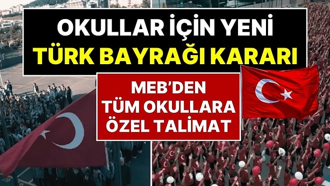 Okullarda Türk Bayrağı Uygulaması: Milli Eğitim Bakanlığı’ndan 81 İldeki Tüm Okullara Türk Bayrağı Talimatı
