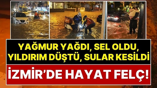 Kuvvetli Sağanak İzmir'de Hayatı Felç Etti: Ev ve Dükkanları Su Bastı, Arabalar Sel Suyu Altında Kaldı