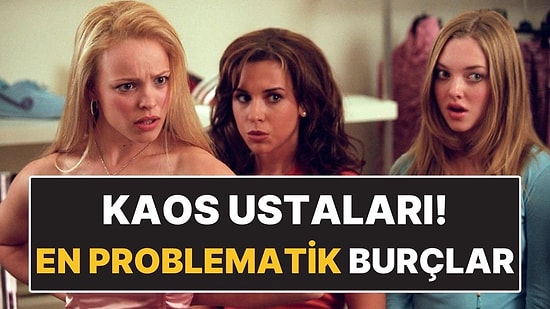 En Problematik Burçlar: Bulundukları Ortamda Huzur Nadiren Kalır