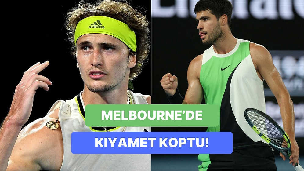 Neler Oldu Neler? Alcaraz’ın ve Zverev'in 5 Saat 27 Dakika Süren Efsane Yarı Final Mücadelesi!