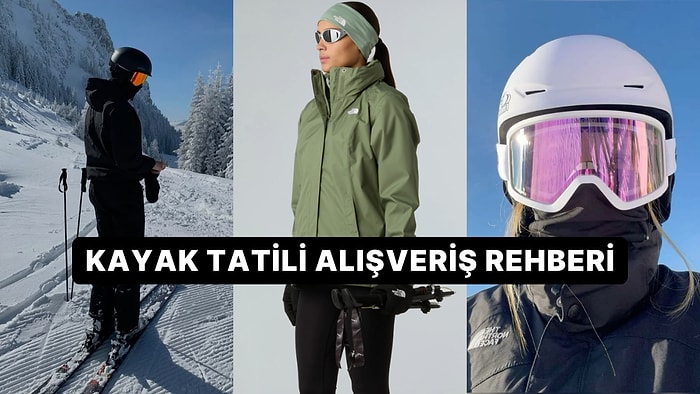 Kayak Tatiline Gitmeden Önce Bakmanız Gereken  Alışveriş Listesi
