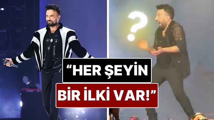 Tarkan Konserinde Talihsiz Sahne Kazası: "Her Şeyin Bir İlki Vardır!"