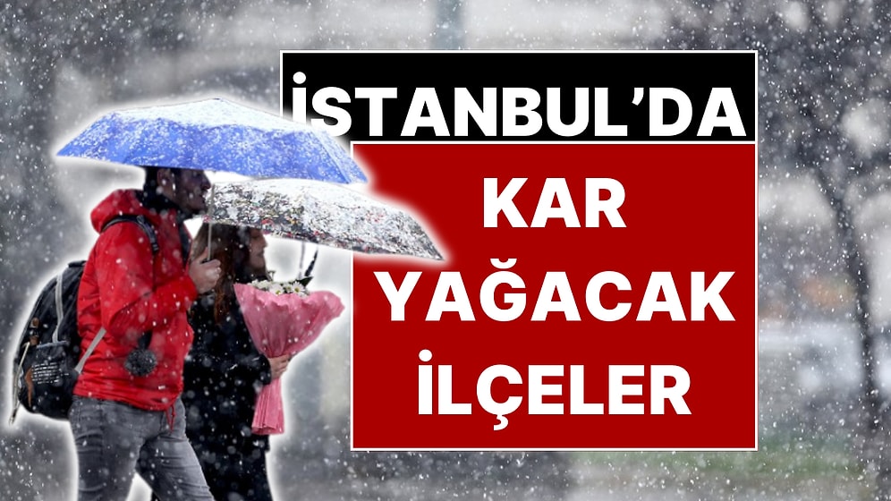 AKOM Tarihi Açıkladı: İstanbul’un 5 İlçesine Kar Uyarısı