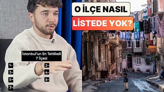 Listenin İlk Sırası Şaşırtmadı: İstanbul'ın En Tehlikeli 7 İlçesi
