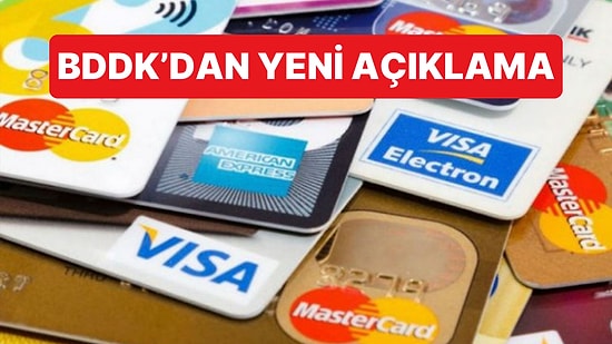 BDDK, Kredi Kartı Limitleriyle İlgili Yeni Bir Açıklama Yayınladı