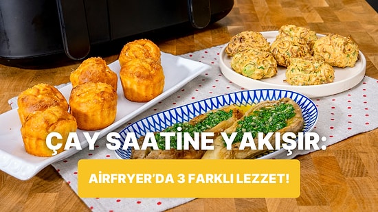 Airfryer'da Pırasalı Mücver, Sarımsaklı Patlıcan Söğürme ve Mandalinalı Muffin Nasıl Yapılır?