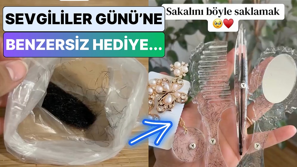 Sevgililer Günü İçin Eşsiz Bir Hediye Arayanlar: Bir Kadın Sevgilisinin Sakalıyla Yaptığı Eşyaları Paylaştı