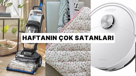 Haftanın En Popülerleri: Herkesin Sepetine Eklediği Haftanın En Çok Satan Ürünleri