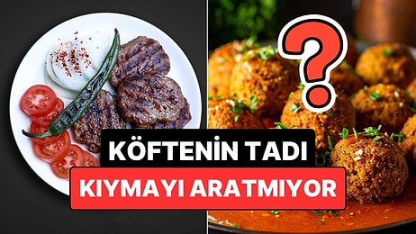 Ne Kıyma Ne Tavuk: Bakliyattan Yapılan Bu Köftenin Tadı Kıyma Köftesini Aratmıyor!