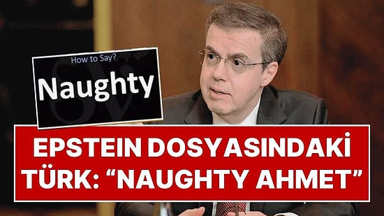 “Naughty Ahmet!” İhlas Holding CEO'su Ahmet Mücahid Ören'in Adı Epstein Dosyasında