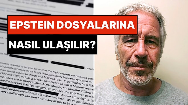 Epstein Dosyalarına Nasıl Ulaşılır? Adli Kayıtlar ve Gizli Belgeler