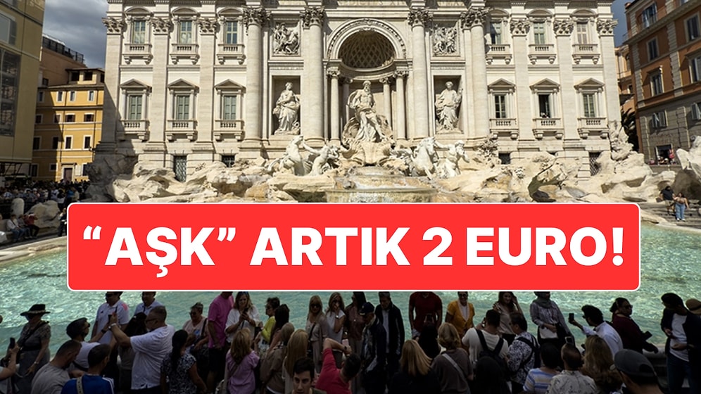 Roma’da Dünyaca Ünlü Trevi Çeşmesi’ni Yakından Görmek Paralı Oldu