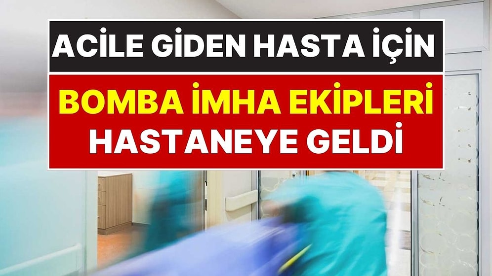 Böylesi Ne Görüldü Ne Duyuldu: Acile Giden Hastanın Rektumundan Çıkan Şey İçin Bomba İmha Ekipleri Geldi!