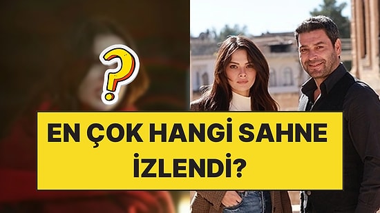 Uzak Şehir'in Son Bölümünde En Çok İzlenen Sahne Hangisi Oldu?
