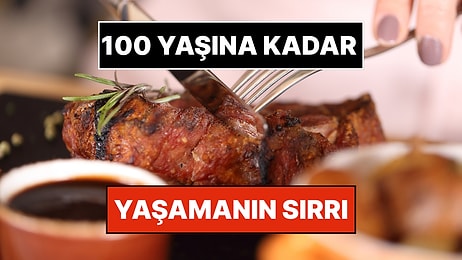 100 Yaşına Kadar Yaşamanın Sırrı Et Yemekte Saklı: Ama Dikkat Edilmesi Gerekenler Var