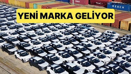 Dev Bir Marka Daha Türkiye'ye Geliyor: Yeni Araçlar Yola Çıktı