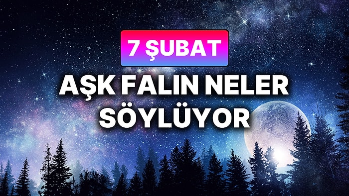 Günlük Aşk Burç Yorumuna Göre 7 Şubat Cumartesi Günün Nasıl Geçecek?