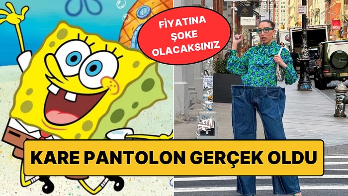 Sünger Bob'un Pantolonundan İlham Alan "Kare" Pantolonun Fiyatı Şoke Etti!