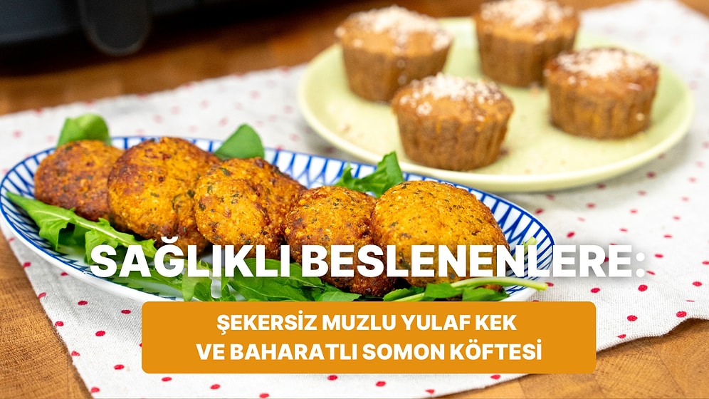 Airfryer'da Şekersiz Muzlu Yulaf Kek ve Baharatlı Somon Köftesi Nasıl Yapılır?